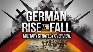 Germany Rise and fall Military Strategy