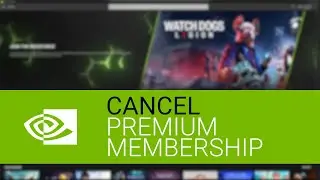 How-to Cancel Premium NVIDIA GeForce NOW Membership & What Happens When I Cancel?