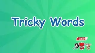 Tricky words in English  | English Learning For Kids | Red Fox Education