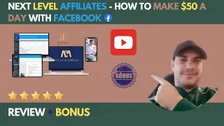 Next Level Affiliates Review - how to make $50 a day with Facebook