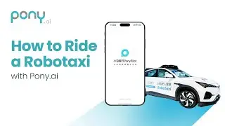 How to Ride a Robotaxi with Pony.ai