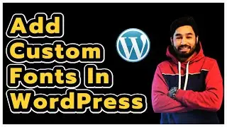how to add custom font in wordpress theme | use any font in wordpress | wordpress tips & tricks 2023