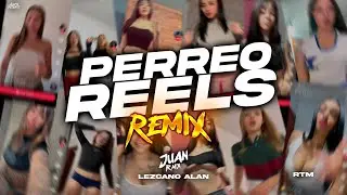 PERREO REELS ( Remix )🎬- JUAN RMX - LEZCANO ALAN
