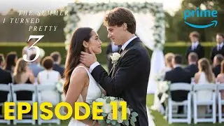 The Summer I Turned Pretty 3  Episode 11 First Look | Happy Ending