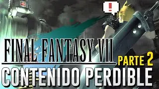 Contenido PERDIBLE de FINAL FANTASY VII (Parte 2): Elementos Clave, Sidequests y más