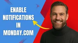 How to Enable Notifications in Monday com Fast and Easy!