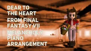 TPR - Dear To The Heart - A Melancholy Tribute To Final Fantasy VII