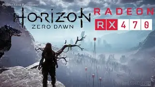 Horizon Zero Dawn : RX 470 + I5 2500