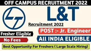 L&T Recruitment 2022 | Off campus Recruitment 2022 | L and T Recruitment 2022 | L&T jobs 2022 | Mnc