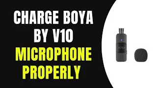 How to Charge BOYA BY V10 Microphone Properly - (Full Guide)