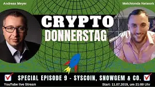 Krypto Donnerstag Ep.9 I Syscoin, Snowgem & Co. I Geld verdienen I Masternodes I Melchionda Network