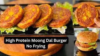 🍔 High Protein Moong Dal Burger | No Frying, Tasty & Healthy | Perfect Post-Workout & Kids&rsquo; Tiffin