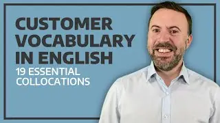 How to Talk about Customers in English | 19 Collocations