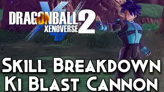 Анализ навыков DBXV2 | Ki Blast Cannon
