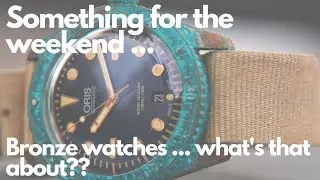 Bronze Watches - What's the Story?