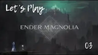 Ender Magnolia   Let's Play Part 3   Crimson Forest