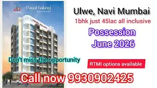 1bhk 45lac all inclusive Ulwe Navi Mumbai call 9930902425