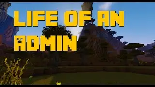 Day In The Life Of A Minecraft Server Admin