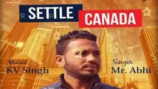 Settle canada // Avtar Musafir// abhi// music KV singh