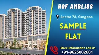 ROF Ambliss Gurgaon | ROF Ambliss Sector 78 | ROF Ambliss Model Flat | ROF Ambliss Brochure 👇🏻