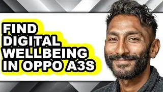 How to Find Digital Wellbeing in Oppo A3s (easy Method)