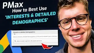 Best Practices For Performance Max Audience Signal - Interests & Detailed Demographic