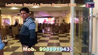 HOTEL LE BARON | Ludhiana Prime Location Marriage Palace, Hotel, Banquet Hall | Ludhiana City Punjab