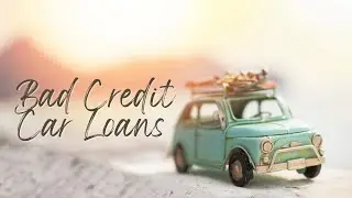 Bad Credit Car Loans