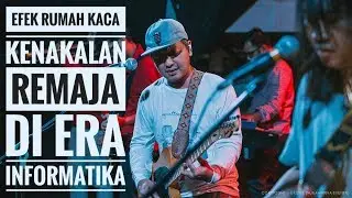 [HD] EFEK RUMAH KACA - KENAKALAN REMAJA DI ERA INFORMATIKA | Live Authenticity - Tasikmalaya 2019