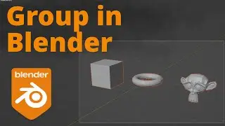 Blender &mdash; Как сгруппировать объекты в коллекцию