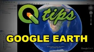 QGIS & Google Earth - Part 1