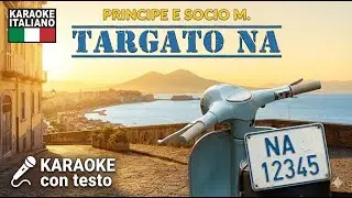 🎤 Karaoke Italiano - Principe e Socio M. - Targato NA  ☀️🛵