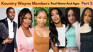 Kountry Wayne Members (Part 2) | Cast Real Name And Ages 2025 |