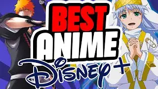 Top 10 Anime To Watch On Disney Plus