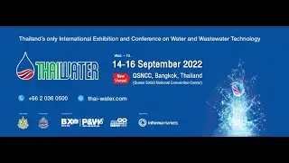 Thai Water Expo 2022, 14-16 September at QSNCC, Bangkok, Thailand
