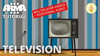 Television – Arma 3 Tutorial