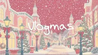 VLOGMAS #16