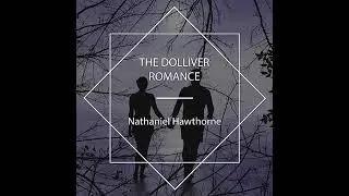 Dolliver Romance Audiobook by Nathaniel Hawthorne