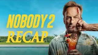 NOBODY 2: Hutch Mansell&rsquo;s Brutal Family Vacation | Full Movie Recap