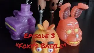 (Fnaf stop motion) Episode 3 