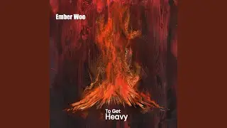 To Get Heavy