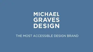 Michael Graves Design Brand Video