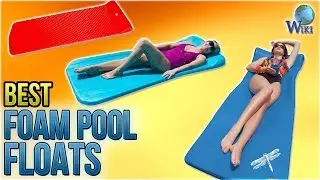 10 Best Foam Pool Floats 2018