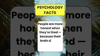 Tired People Are More Honest 😴🧠 | Psychology Fact You Didn't Know! #shorts