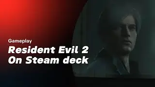 Resident Evil 2 Remake on Steam Deck &ndash; Portable Survival Horror