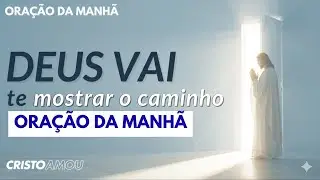 Ora&ccedil;&atilde;o da Manh&atilde; &ndash; Receba Sabedoria de Deus para Suas Decis&otilde;es | Tiago 1:5