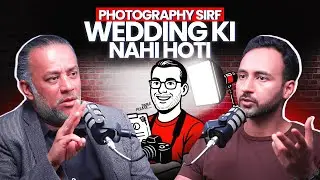 PHOTOGRAPHY is ruined in Pakistan | With Babar Swaleheen