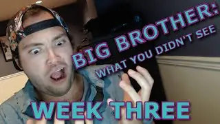Big Brother 18 | Live Feed Spoilers | Week 3