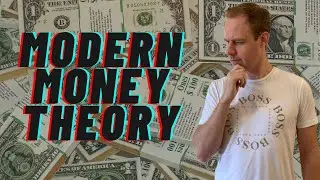 Modern Money Theory | MMT Explained