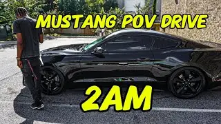MUSTANG POV DRIVE | Washing My Mustang at 2AM!